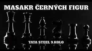 Tata Steel 2024 Masakr černých figur 9.kolo