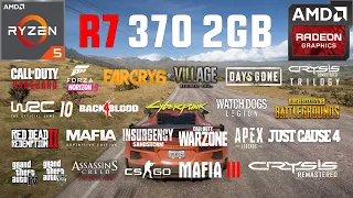 R7 370 2GB Test in 25 Games in 2021