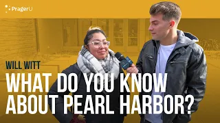 What Do You Know About Pearl Harbor? | Man on the Street