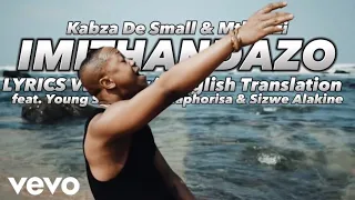 Kabza De Small & Mthunzi - Imithandazo (Lyrics w/t English Translation) ft. Young Stunna,DJ Maphori…