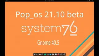 Linux Pop_os 21.10 beta Gnome 40.5