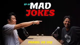 MAD JOKES BY JAY KHATIWADA AND PRABIL SHRESTHA |