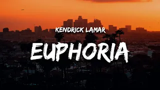 Kendrick Lamar - Euphoria (Lyrics) (Drake Diss)