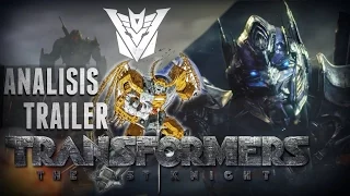 ANÁLISIS TRAILER Transformers 5 El Ultimo Caballero