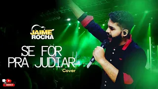 Se For Pra Judiar Zezé de Camargo e Luciano I Jaime Rocha Cover