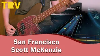 San Francisco (Be Sure to Wear Some Flowers In Your Hair) - Scott McKenzie Bass Cover | Rocksmith+
