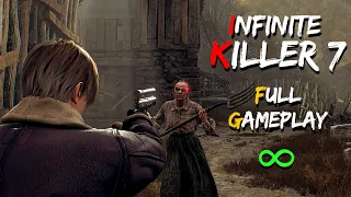 INFINITE KILLER 7 ONLY! | Full Gameplay | Resident Evil 4 Remake.