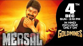 #Mersal (Hindi) | 4th Dec Sun 2.10 PM | Vijay, Samantha, Kajal | Exclusively Only On Goldmines