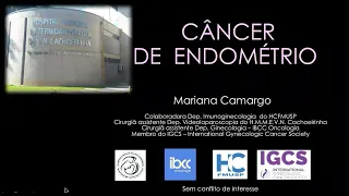 CANCER DE ENDOMÉTRIO   DRA MARIANA CAMARGO PARTE 1