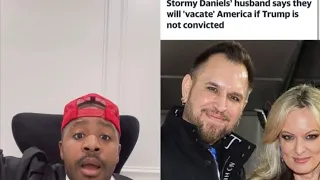 Stormy Daniels' husband says they will 'vacate' America if Trump is not convicted. Do you care ?