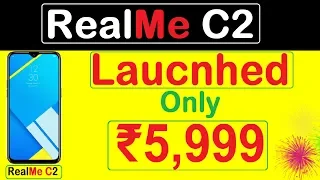 RealMe C2 Price, Camera, Specifications, Features | RealMe C2 Top 10 Features