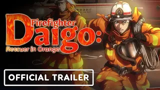 Firefighter Daigo: Rescuer in Orange - Official Trailer (English Sub)