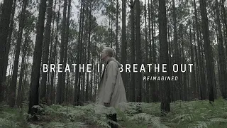 Breathe In, Breathe Out (Reimagined) - Citipointe Worship | Chardon Lewis