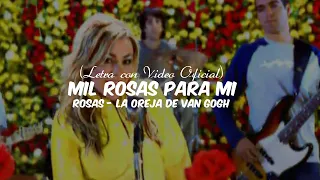 Mil Rosas para Mi | (Letra y Video Oficial) | La Oreja de Van Gogh