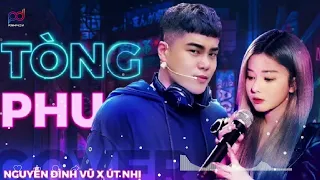 TÒNG PHU - NGUYỄN ĐÌNH VŨ x ÚT NHỊ [ Video lyric ] Quá khó để chăm lo một người con gái...Pd Media