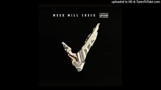 Meek Mill - Check (Prod By Metro Boomin & Southside)