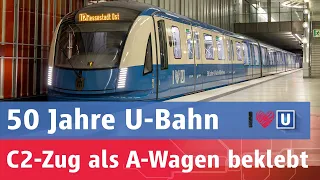 Münchner U-Bahn: C2-Zug als A-Wagen verkleidet