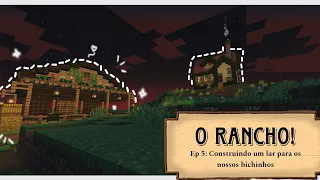 Minecraft| O Rancho• Ep 5: Construindo um lar para os nossos bichinhos!!!