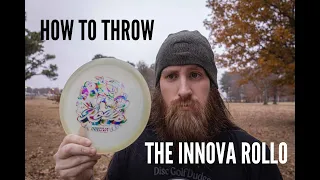 How To Throw: The Innova GLOW Rollo Review