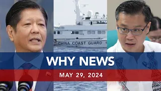 UNTV: WHY NEWS | May 29, 2024