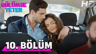 Gülümse Yeter 10. Bölüm HD