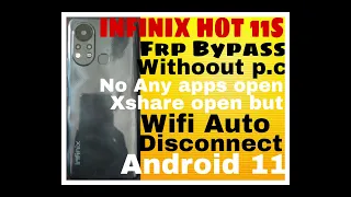 INFINIX HOT 11S FRP BYPASS WITHOUT P.C NO ANY APPS OPEN NO XSHARE WORKING ANDROID 11 MODEL X6812