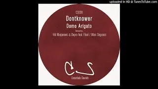 Dontknower - Domo Arigato (Maxi Degrassi Remix)