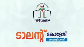 TALENT COLLEGE Paloliparamba