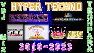 ④HYPER TECHNO (2010~2023) VDJ MIX