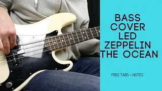 Led Zeppelin - The Ocean Bass Cover