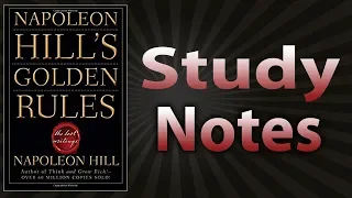 Napoleon Hill's Golden Rules: The Lost Writings by Napoleon Hill (Study Notes)