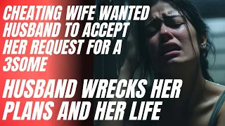 Cheating wife wanted husband to accept her plan for a 3some, gets wrecked. #cheating #betrayal