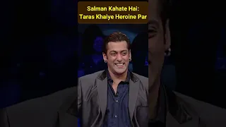 Salman: Taras Khaiye Heroine Par #shorts #shortsvideo #youtubeshorts #comedyshorts