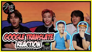 K-POP STARS VS. GOOGLE TRANSLATE (FT. STRAY KIDS) REACTION