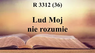 R 3312 Lud Moj nie rozumie (05.10; 12.10)