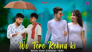 Wo Tera Kehna Ki Main Hu Zindagi Teri | Dhadkan | Manan Bhardwaj | Bewafa Story | Love KIT Presents