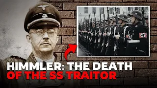 The DEATH of Himmler: The creator of the FINAL SOLUTION (The end of the SS CHIEF)