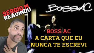 React ║ BOSS AC - A Carta Que Eu Nunca Te Escrevi @BossACTV