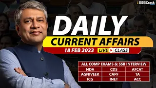 18 February 2023 | Daily Current Affairs For NDA CDS AFCAT SSB Interview