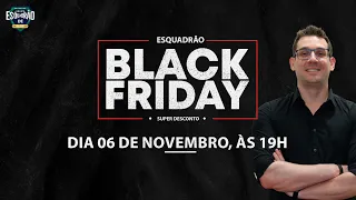 Black Friday Esquadrão de Elite - Atos Administrativo - Thallius Moraes