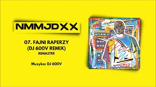 Pih - Fajni Raperzy Remix (prod. DJ 600V) / REMASTER NMMJD XX