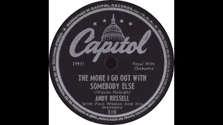 Capitol 310 - The More I Go Out With Somebody Else - Andy Russell