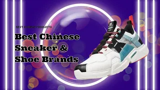 5  Best Chinese Shoe and Sneaker Brands in 2023