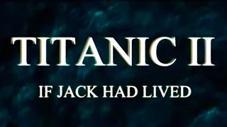 Titanic II If Jack Had Lived