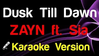 🎤 ZAYN - Dusk Till Dawn Karaoke/Instrumental (ft Sia)