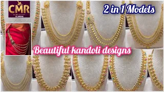 Beautiful 2-in-1 Designs | Kandoli models | CMR Jewellers KPHB Branch | Bangaru Rani