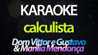 ⭐ Calculista - Dom Vittor e Gustavo & Marília Mendonça (Karaokê Version) (Cover)