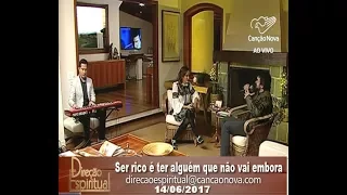 Direção Espiritual com Pe Fabio de Melo Ser rico é ter alguém que não vai embora 14/06/2017