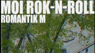 romantik m - moi rok-n-roll (bi-2 cover)