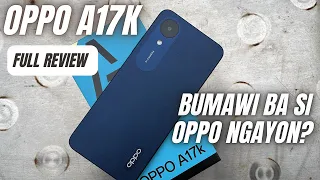 Oppo A17K Full Review - SA WAKAS 64GB NA DIN! | Camera Samples | Battery Test | Speaker Test |